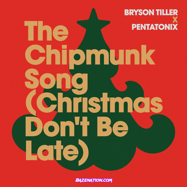 Bryson Tiller, Pentatonix - The Chipmunk Song (Christmas Don't Be Late) Mp3 Download