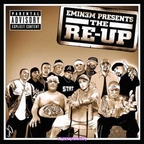 Eminem - Eminem Presents: The Re-Up (Bonus Track Version) Download Album Zip