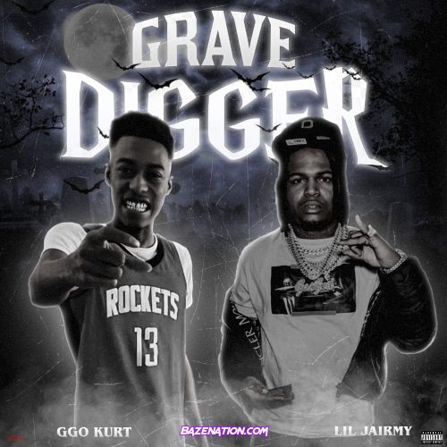 GGO Kurt & Lil Jairmy - Grave Digger Mp3 Download