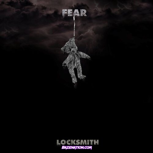Locksmith – Fear Mp3 Download
