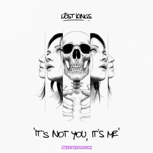 Lost Kings – It’s Not You, It’s Me Download ALBUM Zip