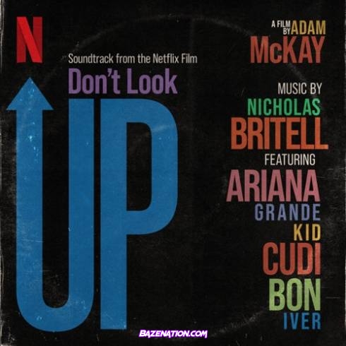 Nicholas Britell – Don’t Look Up (Soundtrack from the Netflix Film) Download ALBUM Zip