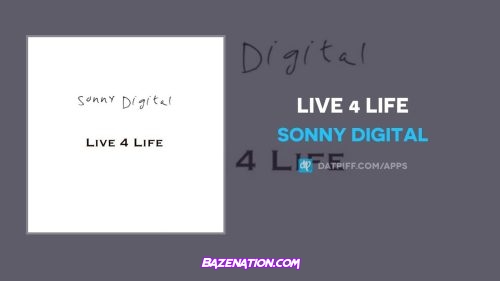 Sonny Digital - Live 4 Life Mp3 Download
