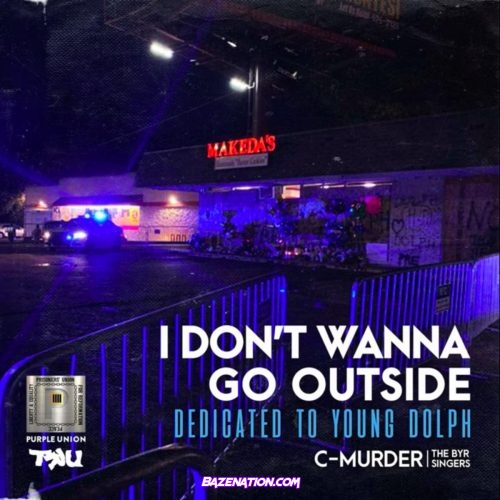 C-Murder – I Don't Wanna Go Outside Mp3 Download