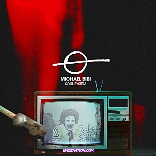 Michael Bibi – Soul System Mp3 Download