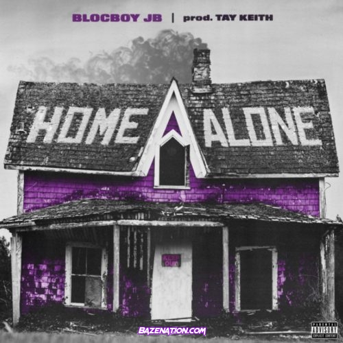 BlocBoy JB - Home Alone Mp3 Download