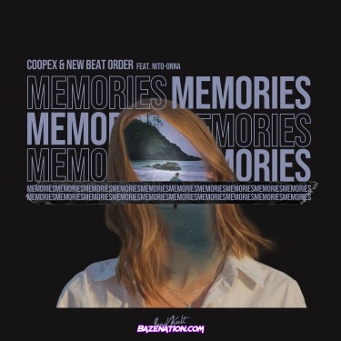 Coopex & New Beat Order - Memories (feat. Nito-Onna) Mp3 Download