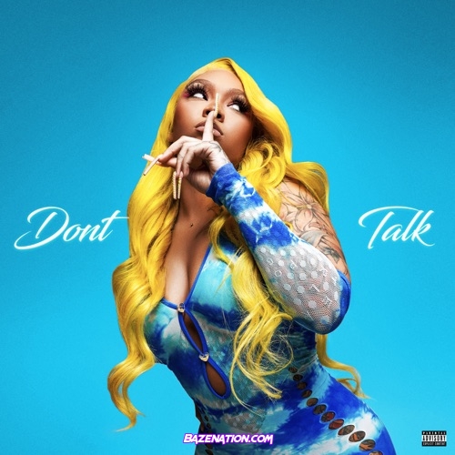 Cuban Doll - Don't Talk Mp3 Download