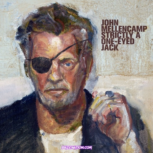 John Mellencamp - Strictly A One-Eyed Jack Download Album Zip
