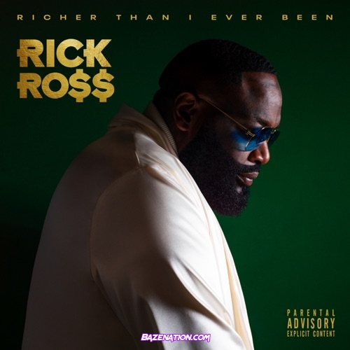 Rick Ross - Richer Than I've Ever Been (Deluxe) Download Album Zip