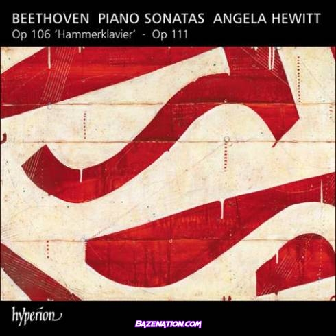 Angela Hewitt - Beethoven Piano Sonatas, Op. 106 & 111 Download EP Zip