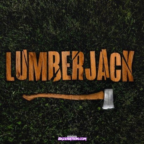 Big Yavo - Lumberjack Mp3 Download