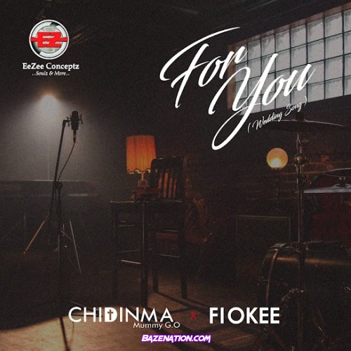 Chidinma - For You (feat. Fiokee) Mp3 Download