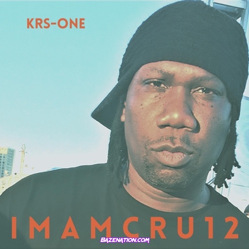 KRS-One - I M A M C R U 1 2 Download Album Zip