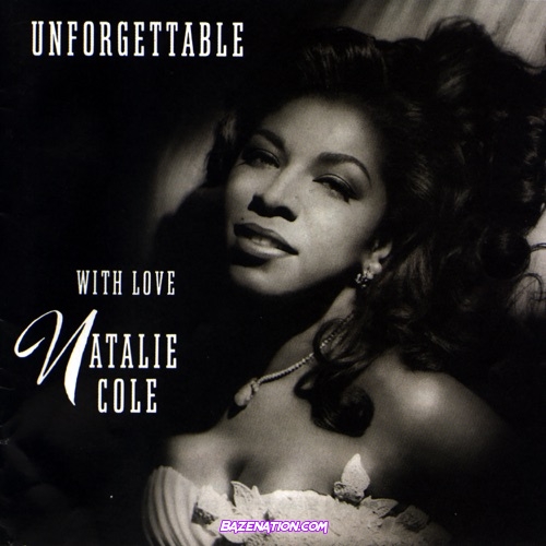 Natalie Cole - Unforgettable…With Love Download Album Zip