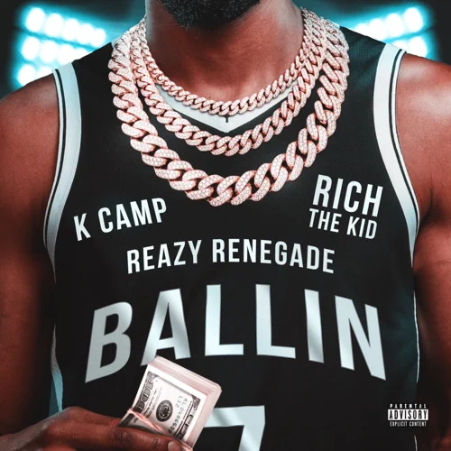 Reazy Renegade, K CAMP & Rich The Kid - Ballin (Kevin Durant) Mp3 Download
