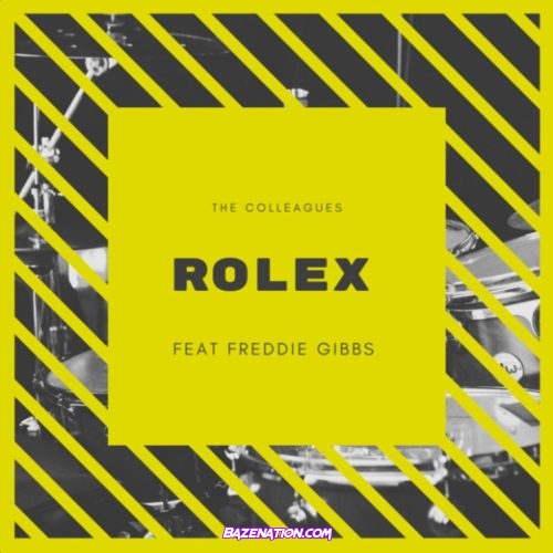 The Colleagues - Rolex (feat. Freddie Gibbs) Mp3 Download