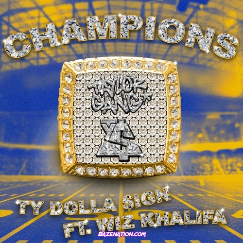 Ty Dolla Sign - Champions (feat. Wiz Khalifa) Mp3 Download