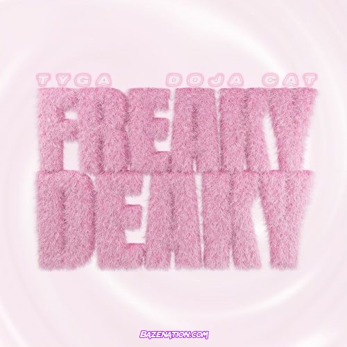 Tyga & Doja Cat - Freaky Deaky Mp3 Download