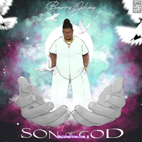 Barry Jhay – Son Of God Download Ep Zip