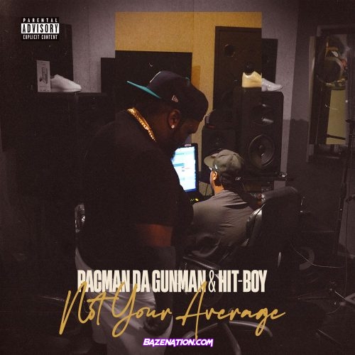 Pacman Da Gunman & Hit-Boy - Not Your Average Mp3 Download