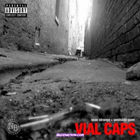 Sean Strange & Westside Gunn - Vial Caps Download Ep Zip