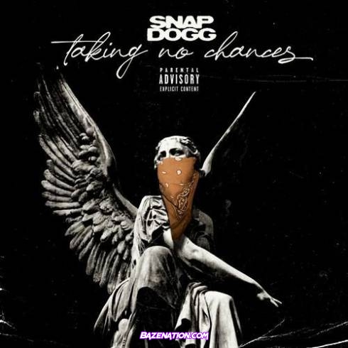 Snap Dogg - Taking No Chances Download Ep Zip