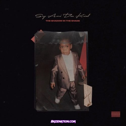 Sy Ari Da Kid - The Shadow In The Shade Download Album Zip