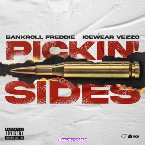Bankroll Freddie & Icewear Vezzo - Pickin' Sides Mp3 Download