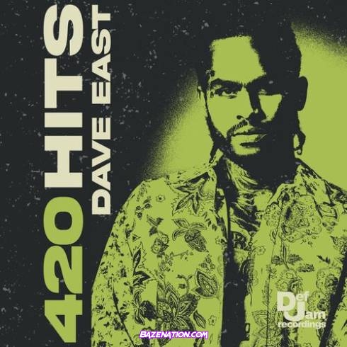 Dave East - 420 Hits Download EP Zip