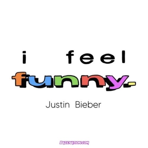 Justin Bieber - I Feel Funny Mp3 Download