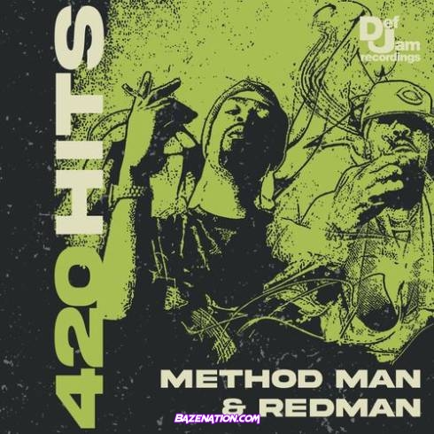 Method Man & Redman - 420 Hits Download EP Zip