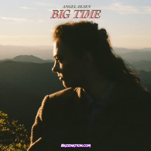 Angel Olsen – Big Time Download Album Zip