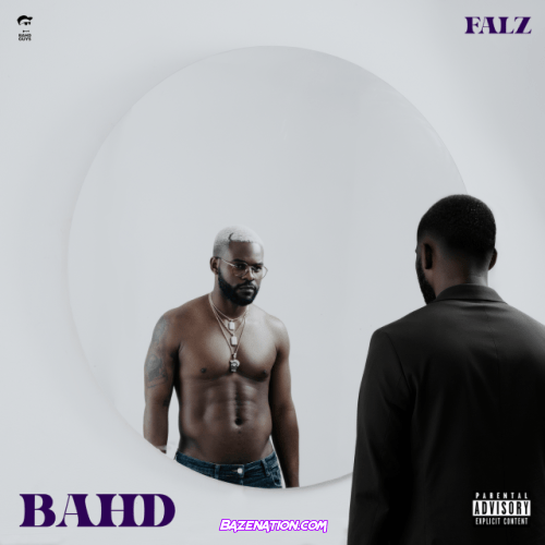 Falz – B A H D Download Album Zip