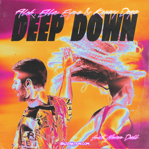 Alok, Ella Eyre, Kenny Dope – Deep Down (feat. Never Dull) Mp3 Download
