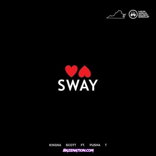 Kingna Scott – VA Sway (feat. Pusha T) Mp3 Download