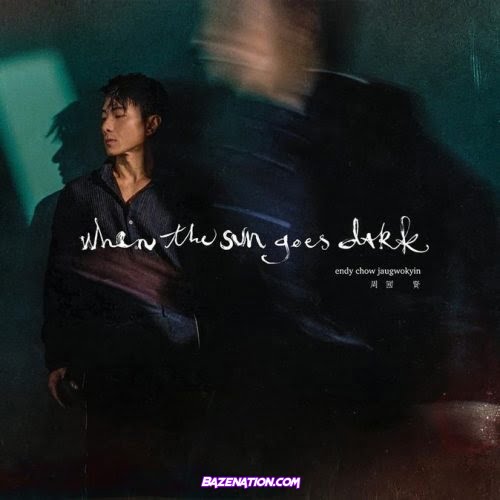 周國賢 (Endy Chow) - When The Sun Goes Dark Download Album