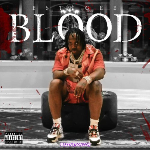 EST Gee – Blood Mp3 Download