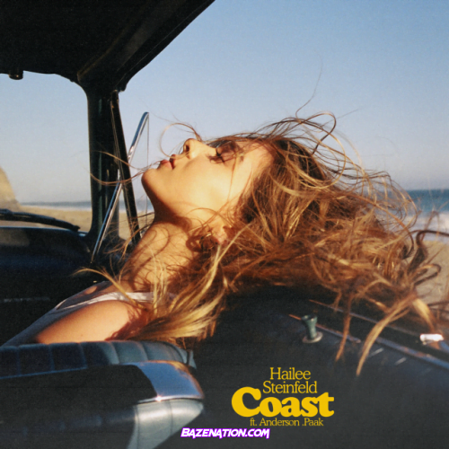 Hailee Steinfeld – Coast (feat. Anderson .Paak) Mp3 Download