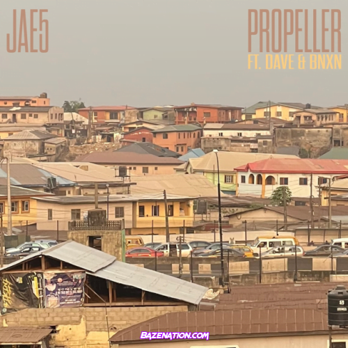 JAE5 – Propeller (feat. Dave & BNXN) Mp3 Download