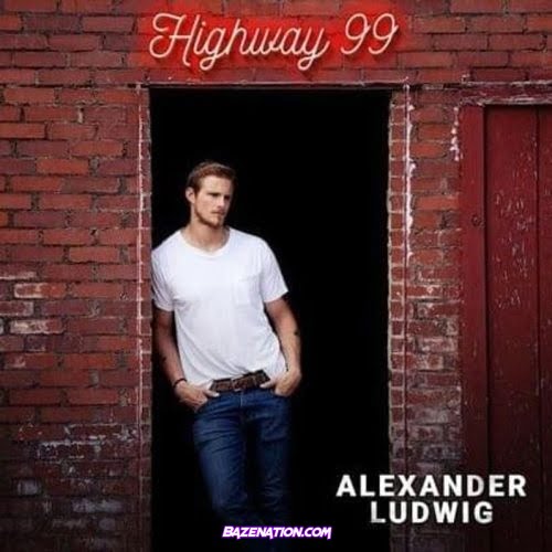 Alexander Ludwig – Highway 99 Download Album