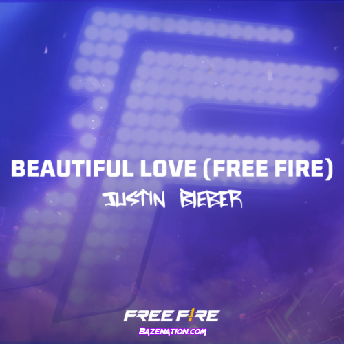 Justin Bieber – Beautiful Love (Free Fire) Mp3 Download