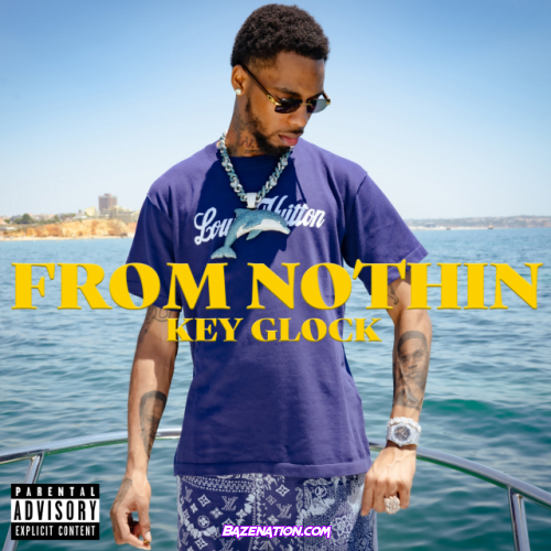 Key Glock – From Nothing Mp3 Download