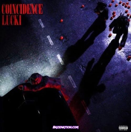 LUCKI – COINCIDENCE Mp3 Download