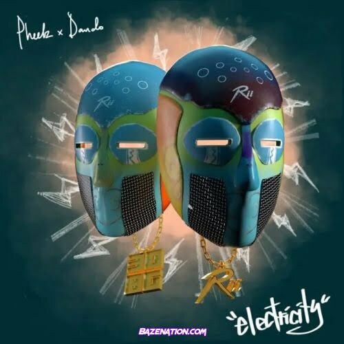 Pheelz - Electricity (feat. Davido) Mp3 Download