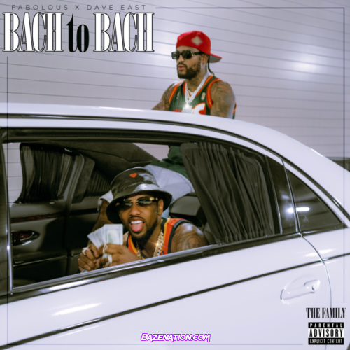 Fabolous – Bach To Bach (feat. Dave East) Mp3 Download