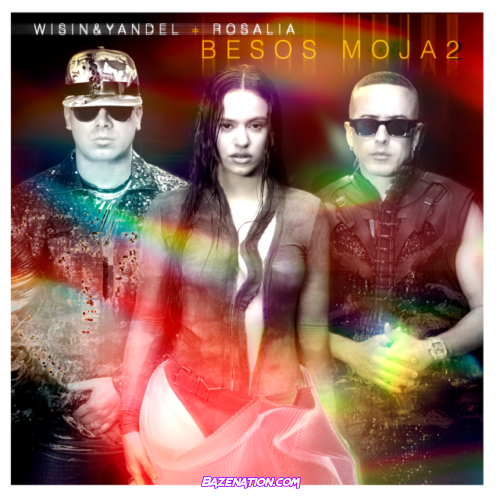 Wisin & Yandel, ROSALÍA – Besos Moja2 Mp3 Download