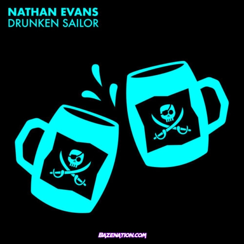 Nathan Evans – Drunken Sailor Mp3 Download