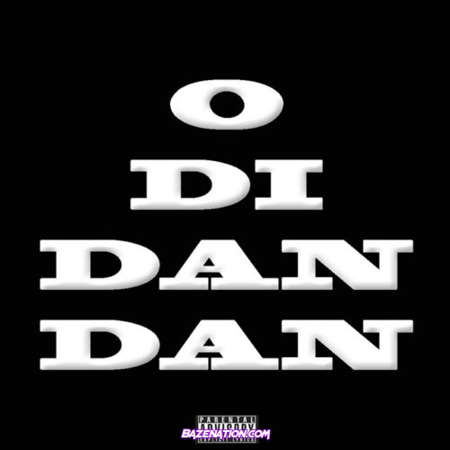 Offica – O Di Dan Dan (feat. D'banj) Mp3 Download