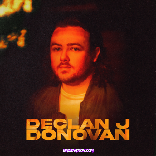 Declan J Donovan – Declan J Donovan Download Album